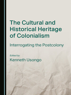 cover image of The Cultural and Historical Heritage of Colonialism